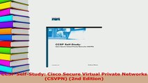 PDF  CCSP SelfStudy Cisco Secure Virtual Private Networks CSVPN 2nd Edition Download Online