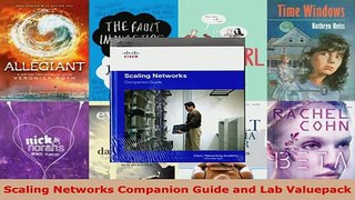 PDF  Scaling Networks Companion Guide and Lab Valuepack Read Online