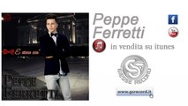 Peppe Ferretti - Peppe Ferretti e viene ccà