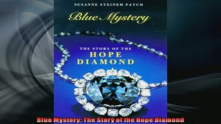 EBOOK ONLINE  Blue Mystery The Story of the Hope Diamond  FREE BOOOK ONLINE