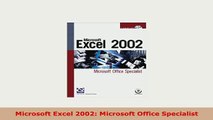 PDF  Microsoft Excel 2002 Microsoft Office Specialist Download Full Ebook