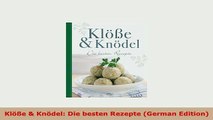 Download  Klöße  Knödel Die besten Rezepte German Edition Read Online