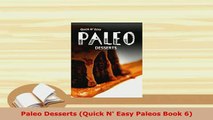 Download  Paleo Desserts Quick N Easy Paleos Book 6 Read Online