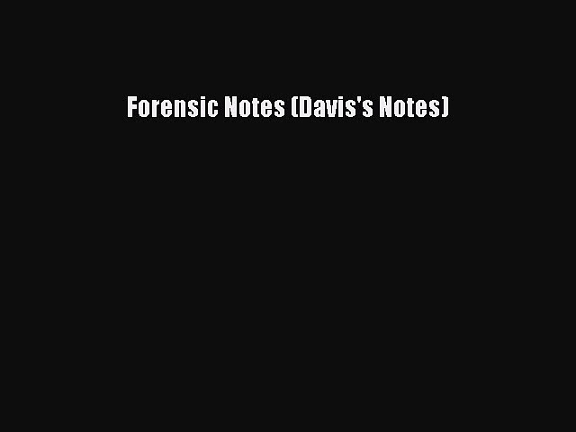 Download Forensic Notes (Davis’s Notes) Ebook Online