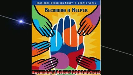 READ book  Becoming a Helper with InfoTrac  FREE BOOOK ONLINE
