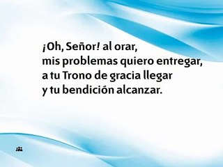 ¡Oh, Señor! al orar, Himno N.31 (Himnario Nuevo Adventista)