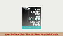 PDF  Low Sodium Diet The 101 Best Low Salt Foods Free Books
