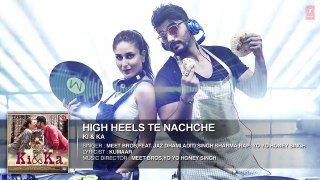 HIGH HEELS Full SONG (Audio) | KI & KA | Meet Bros ft. Jaz Dhami, Honey Singh | T Series