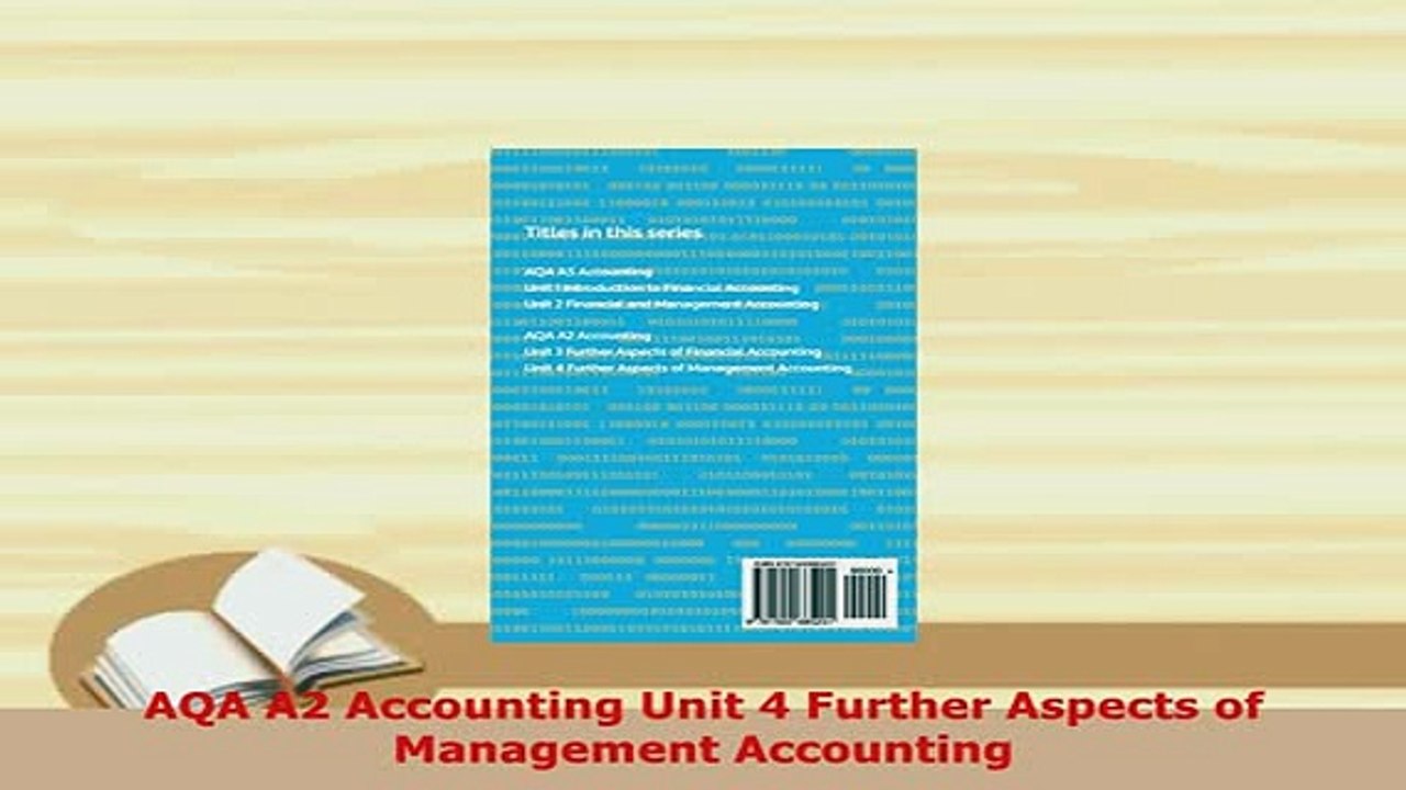 Download Aqa A2 Accounting Unit 4 Further Aspects Of Management Accounting Pdf Book Free - 