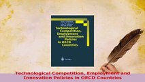 Download  Technological Competition Employment and Innovation Policies in OECD Countries  EBook