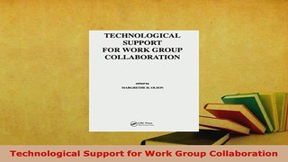 Download  Technological Support for Work Group Collaboration Free Books