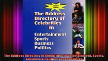 READ book  The Address Directory of Celebrities in Entertainment Sports Business  Politics Second  FREE BOOOK ONLINE