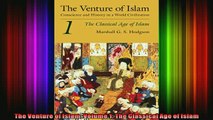 Read  The Venture of Islam Volume 1 The Classical Age of Islam  Full EBook