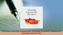 Download  Chicken Noodle Casserole Recipes Family Casserole Recipes Book 20 Free Books