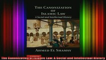 Read  The Canonization of Islamic Law A Social and Intellectual History  Full EBook