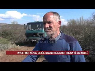 INVESTIMET NË VAU DEJËS, RIKONSTRUKTOHET RRUGA NË VIG MNELË