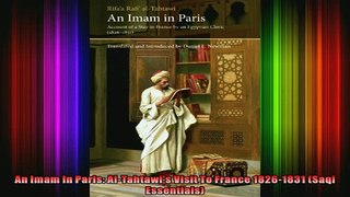 Read  An Imam In Paris AlTahtawis Visit To France 18261831 Saqi Essentials  Full EBook
