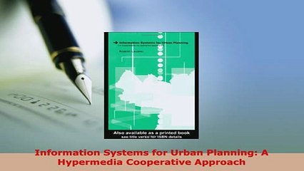 Download  Information Systems for Urban Planning A Hypermedia Cooperative Approach  EBook