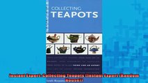 FREE PDF  Instant Expert Collecting Teapots Instant Expert Random House  BOOK ONLINE