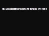 [PDF] The Episcopal Church in North Carolina 1701-1959 Download Online