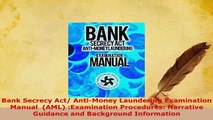 Download  Bank Secrecy Act AntiMoney Laundering Examination Manual  AML Examination Procedures Download Online