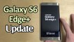 Samsung Galaxy S6 Edge Plus Update Delivers Android 6.0.1 Marshmallow