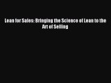 Download Lean for Sales: Bringing the Science of Lean to the Art of Selling Ebook Online