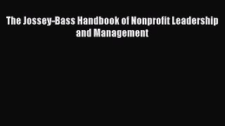 Read The Jossey-Bass Handbook of Nonprofit Leadership and Management Ebook Free