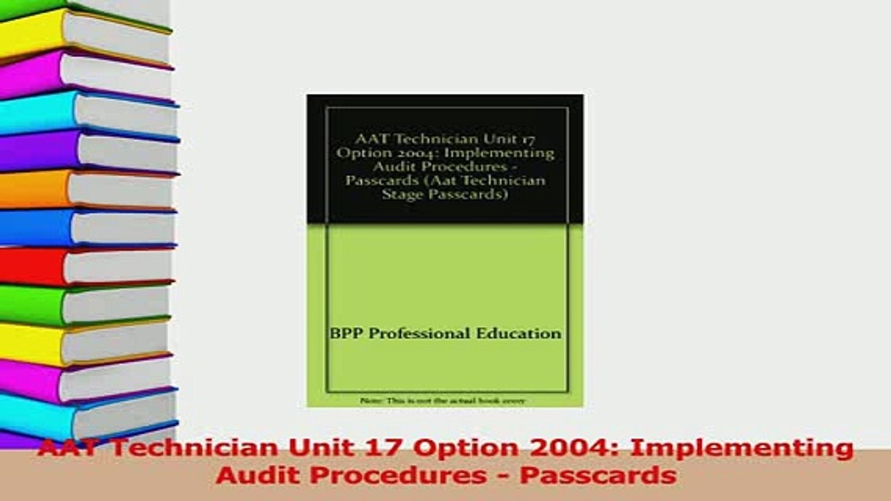 Read  AAT Technician Unit 17 Option 2004 Implementing Audit Procedures  Passcards Ebook Free