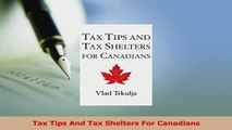 Read  Tax Tips And Tax Shelters For Canadians Ebook Free