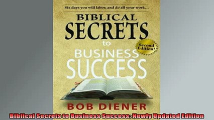 READ book  Biblical Secrets to Business Success Newly Updated Edition  FREE BOOOK ONLINE