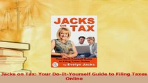 Read  Jacks on Tax Your DoItYourself Guide to Filing Taxes Online Ebook Free