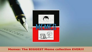 Download  Memes The BIGGEST Meme collection EVER Free Books