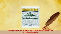 Read  Marketing for CPAs Accountants and Tax Professionals Ebook Free