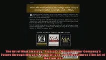 READ book  The Art of MA Strategy  A Guide to Building Your Companys Future through Mergers  FREE BOOOK ONLINE