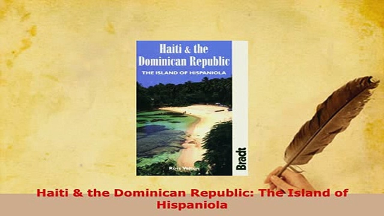 PDF  Haiti  the Dominican Republic The Island of Hispaniola Download Online