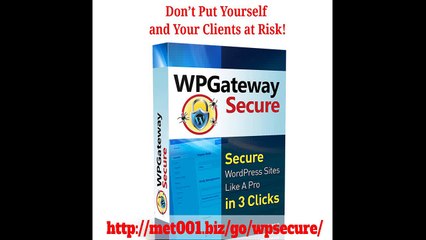 WPGateWay Secure Time To Protect Your Sites