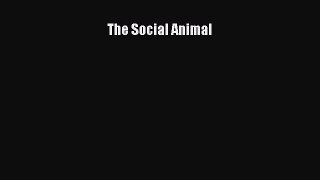 Read The Social Animal Ebook Free
