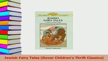 PDF  Jewish Fairy Tales Dover Childrens Thrift Classics  Read Online