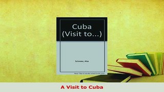 PDF  A Visit to Cuba Read Full Ebook