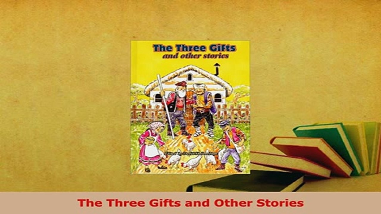 Download  The Three Gifts and Other Stories Free Books