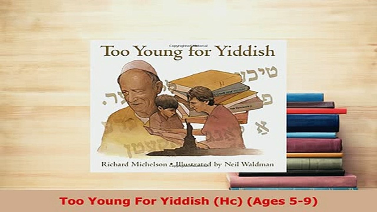 Download  Too Young For Yiddish Hc Ages 59  Read Online