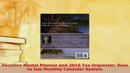 Download  Vacation Rental Planner and 2015 Tax Organizer Easy to Use Monthly Calendar System Ebook Online