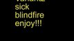 Sick Blindfire