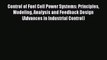 [Read PDF] Control of Fuel Cell Power Systems: Principles Modeling Analysis and Feedback Design