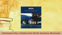 PDF  Johansens Rec Hotels Inns North America Bermuda Read Full Ebook