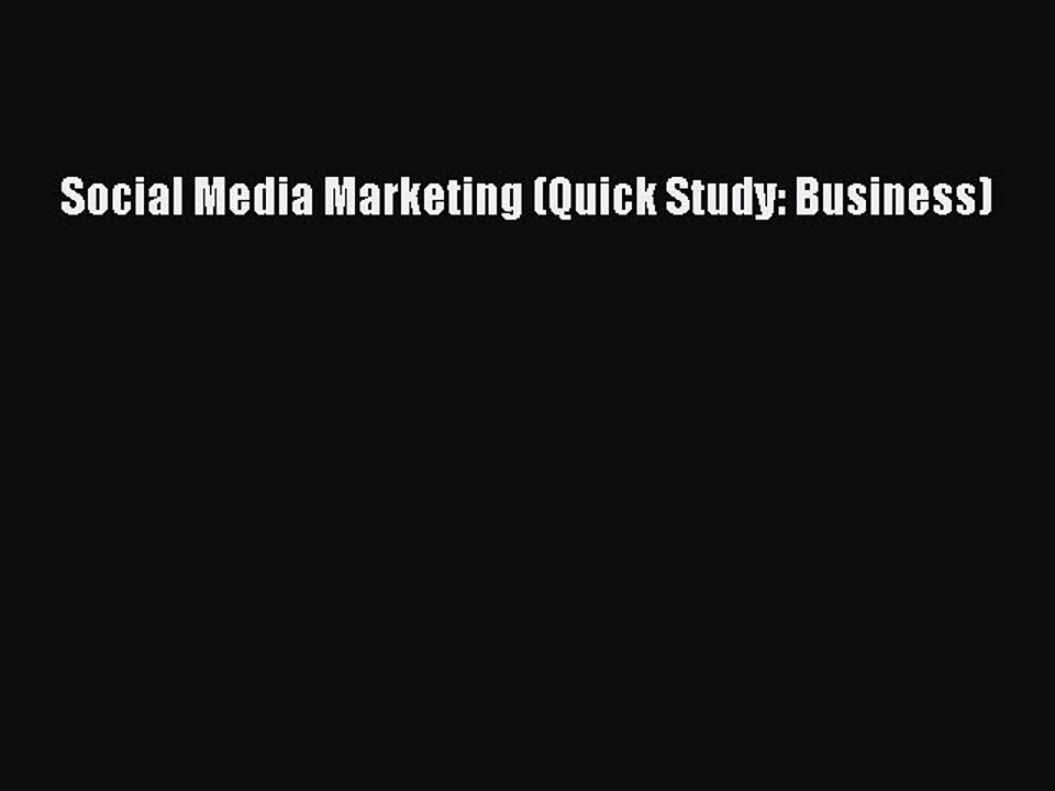 [Read PDF] Social Media Marketing (Quick Study: Business) Ebook Free