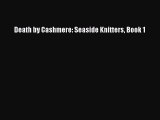 Download Death by Cashmere: Seaside Knitters Book 1  EBook