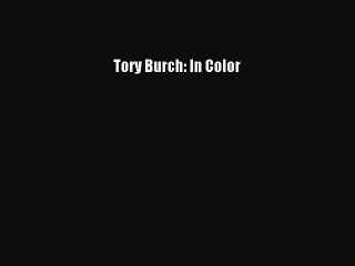 PDF Tory Burch: In Color  EBook