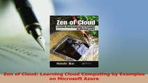 PDF  Zen of Cloud Learning Cloud Computing by Examples on Microsoft Azure  Read Online